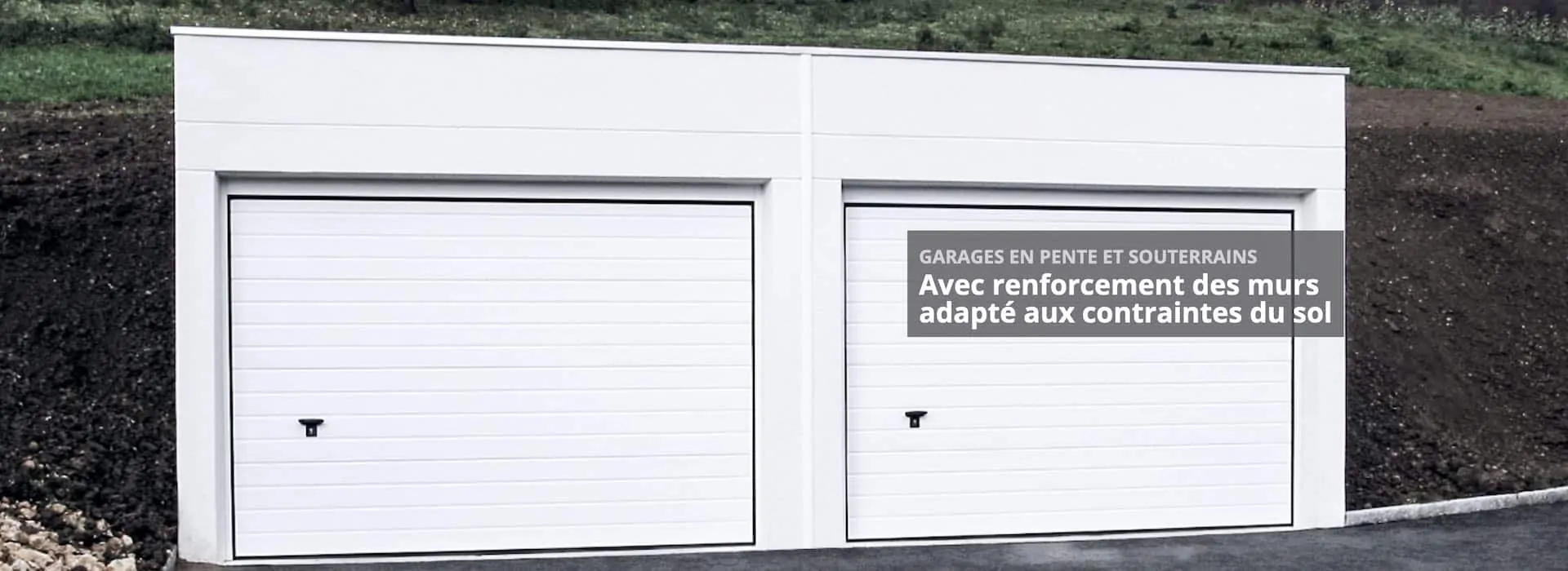 Garages en pente et souterrains